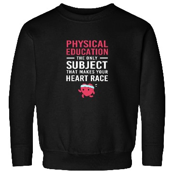 Discover Pe Teacher Physical Education Sweatshirts