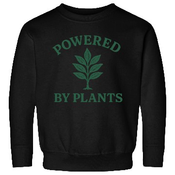 Discover Nature lover powered by plants Sweatshirts