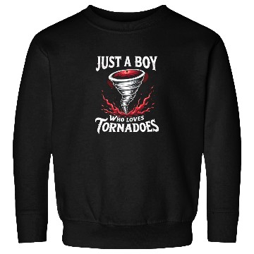 Discover Just A Boy Who Loves Tornadoes Storm Meteorologist Sweatshirts