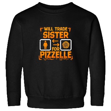 Discover Pizzelle Waffle Will Trade Sister For Pizzelle Sweatshirts