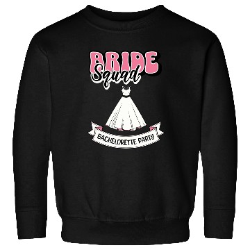 Discover Bride squad. Sweatshirts