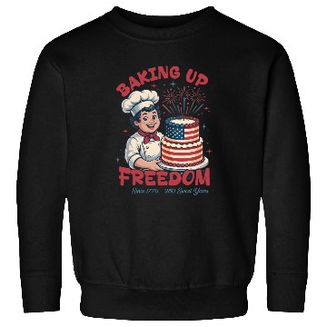 Discover Baking Up Freedom Since 1776 250 Sweet Years Sweatshirts