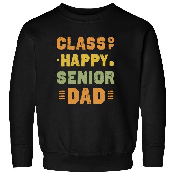 Discover Happy class of 2025 dad senior father graduation Sweatshirts