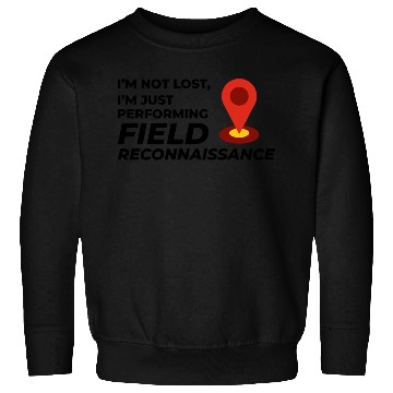 Discover Field Reconnaissance GIS Surveyor Mapping Humor Sweatshirts