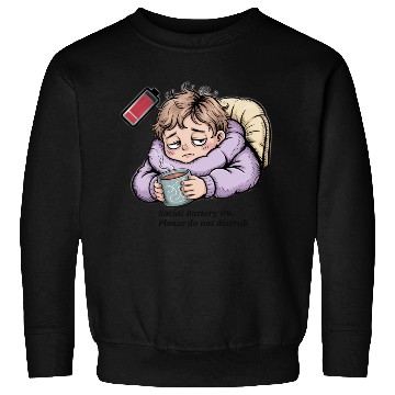 Discover Social Battery 0% – Please Do Not Disturb Sweatshirts