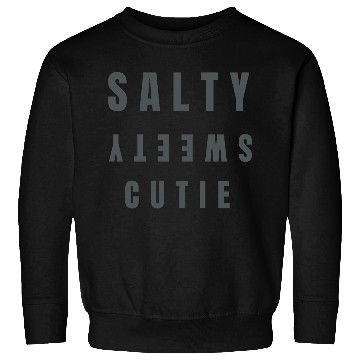 Discover RMGUARDT SALTY SWEETIE CUTIE Sweatshirts