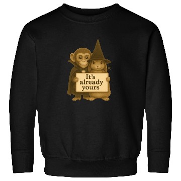 Discover It's Already Yours - Witch Bunny & Vampire Monkey Sweatshirts