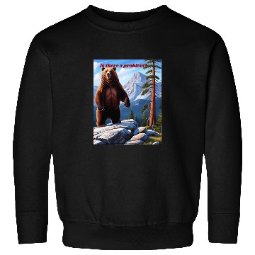 Discover Grizzly Bear Asks - Is There a Problem? Sweatshirts