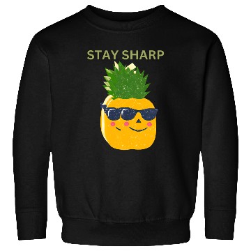 Discover “Stay Sharp” (Pineapple with Sunglasses) Sweatshirts