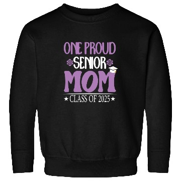 Discover 169 One Proud Senior Mom Class of 2025 Back to Sch Sweatshirts