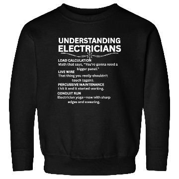 Discover Understanding Electricians Funny Jargon Definition Sweatshirts
