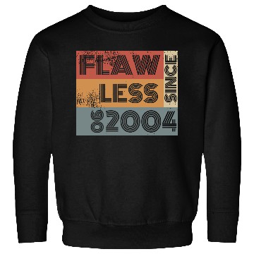 Discover 21st birthday Flawless since 06/2004 Sweatshirts