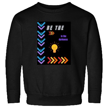 Discover BE THE light in the Sweatshirts