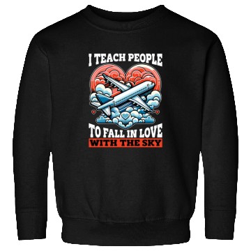 Discover Flight Instructor I Teach People To Pilot School Sweatshirts