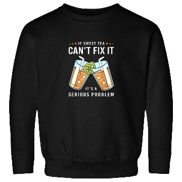Discover Sweet Tea Lover Drinker Sweatshirts