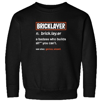 Discover Bricklayer Definition Genius Wizard Humor Sweatshirts