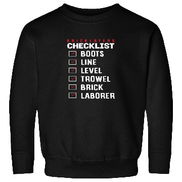 Discover Bricklayer Checklist Boots Line Level Trowel Brick Sweatshirts