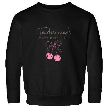 Discover Teacher Mode Coquette Cherry Sweatshirts