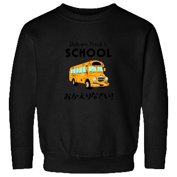 Discover Welcome Back to School Bus Sweatshirts