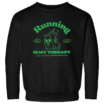 Discover Running Is My Therapy Design Sweatshirts