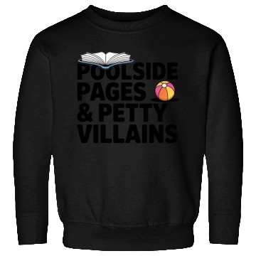 Discover Poolside Pages Petty Villains Sweatshirts