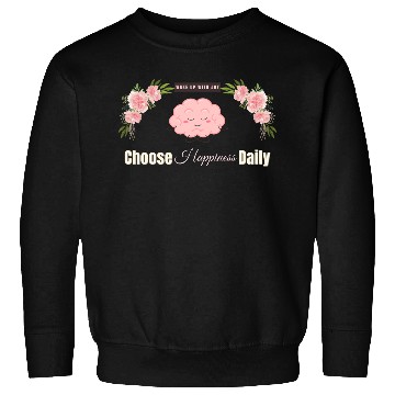 Discover Choose Happiness Brain Design - Mental Wellness Sweatshirts
