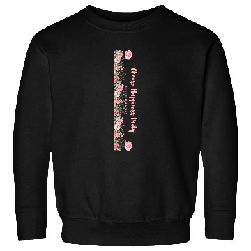 Discover Choose Happiness Quote Design - Vertical Floral Sweatshirts