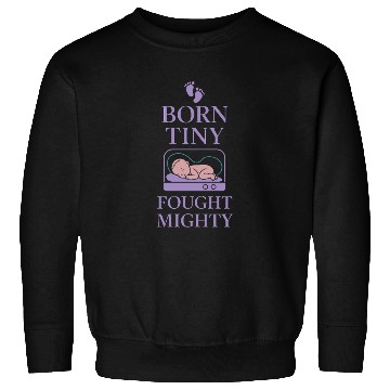 Discover NICU Parent Pride Preemie Warrior Neonatal Sweatshirts