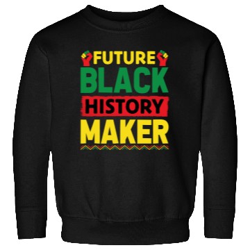 Discover Future Black History Maker Juneteenth Sweatshirts