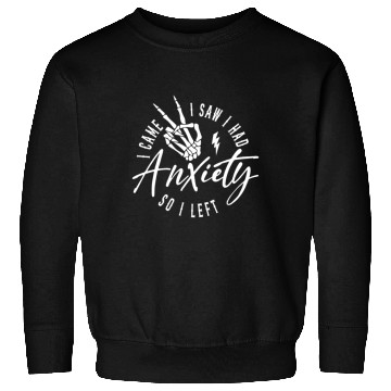 Discover Motivational Quotes Anxiety Sweatshirts