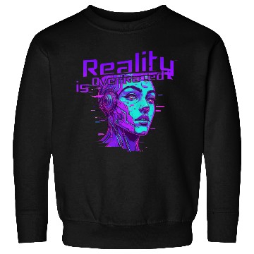 Discover Reality is Overrated – Vaporwave Cyberpunk Sweatshirts