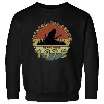 Discover 50th Birthday Rocking the crowd GIT 07/1975 Sweatshirts