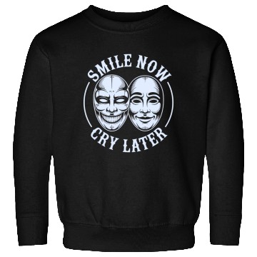 Discover Smile Now Cry Later Ink Sweatshirts