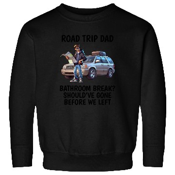 Discover Road Trip Dad Design Sweatshirts
