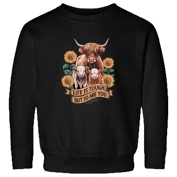 Discover Highland Cow LIFE IS TOUGH Sweatshirts