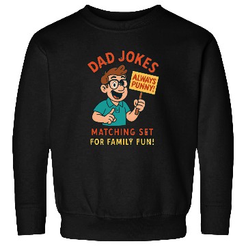 Discover Funny Dad Jokes Sweatshirts – Always Punny!