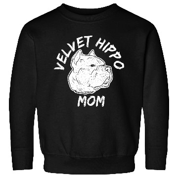 Discover Velvet Hippo Mom – Bully Dog Lovers Sweatshirts