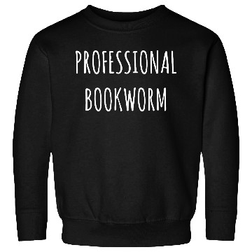 Discover Professional Bookworm Sweatshirts