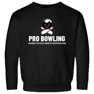 Discover Pro Bowling—Where Physics Meets Frustration Sweatshirts