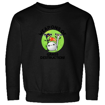 Discover Weapons Of Grass Destruction Funny Golf Pun Sweatshirts