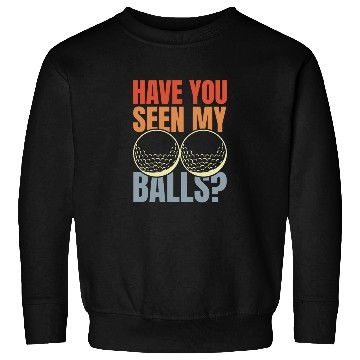 Discover Funny Golf Player Quote Sweatshirts