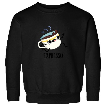 Discover Expresso Funny Running Coffee Pun Sweatshirts