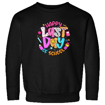 Discover Last Day of School Teacher Sweatshirts