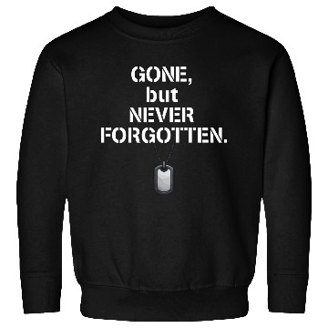 Discover Gone but never forgotten Veteran Brave Warrior Sweatshirts