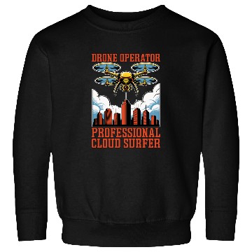 Discover Drone Operator Professional Cloud Drone Flying Sweatshirts
