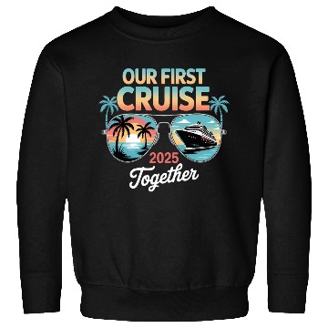 Discover Our First Cruise Sunset Glasses Design Sweatshirts