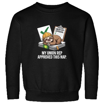 Discover My Union Rep Approved This Nap Labor Day Sweatshirts