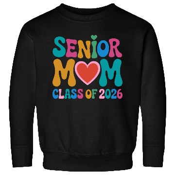 Discover Senior Mom Class of 2026 Celebration Design Sweatshirts