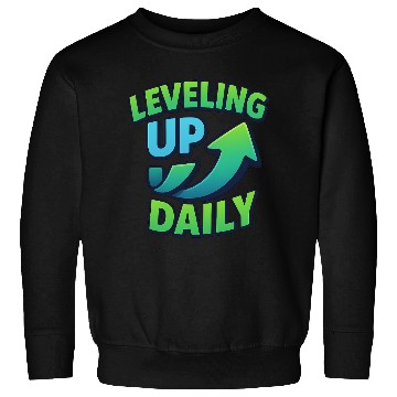 Discover Level Up Daily – Gamer Mindset Streetwear Sweatshirts