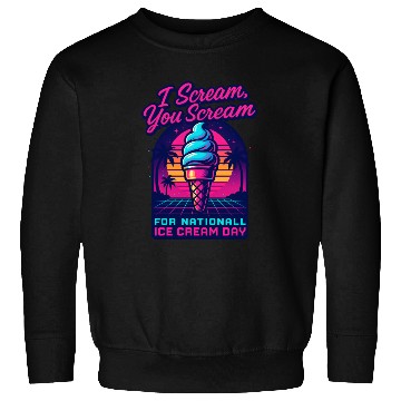 Discover Scream, You Scream National Ice Cream Day Retro Sweatshirts